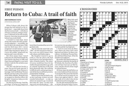 The Florida Catholic newspaper received a first-place award in the category best coverage of the papal visit to the U.S. and Cuba. The story package included stories from Florida Catholic Miami editor Ana Rodriguez-Soto, and Florida Cathoilic Miami contributing writer
Angelique Ruhi-Lopez.