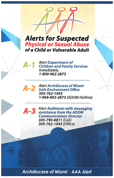 The goal of the AAA alert poster is to remind pastors and other church personnel of the steps to take if they witness or are told of suspected abuse of children or vulnerable adults.