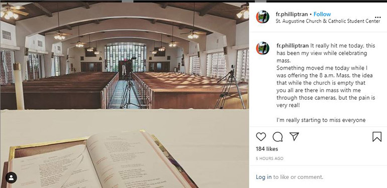 Instagram post del P. Phillip Tran, capellán católico de la Universidad de Miami, compartiendo su punto de vista dentro de la iglesia de St. Augustine, en Coral Gables, mientras celebraba una misa que se transmitía por internet durante la cuarentena del coronavirus, el 31 de marzo de 2020.