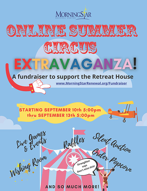 MorningStar Renewal Center came up with a circus-themed online "fun-raiser" to offset the loss of retreat revenue as a result of the COVID-19 pandemic.