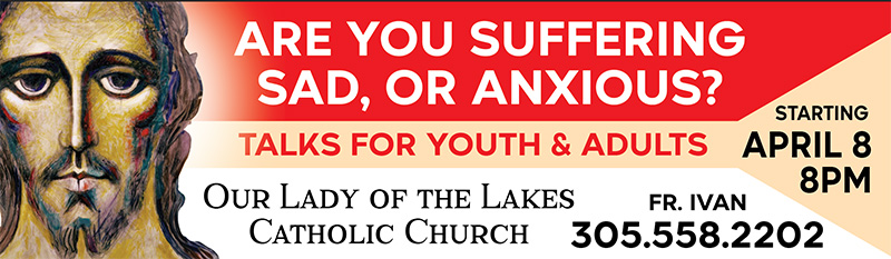 Our Lady of the Lakes Church in Miami Lakes bought one billboard along the Palmetto Expressway in the Hialeah/Miami Lakes area to announce a series of talks for youth and young adults beginning April 8.