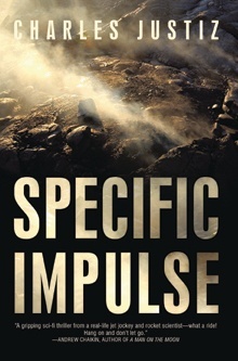 Cover of the first novel by Charles Justiz, a science-fiction tale called "Specific Impulse."