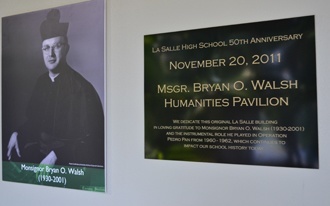 The original La Salle High School building has now been renamed the Msgr. Bryan O. Walsh Humanities Pavilion.